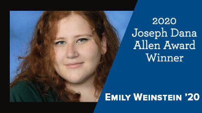 Emily Weinstein '20 Joseph Dana Allen Award Winner