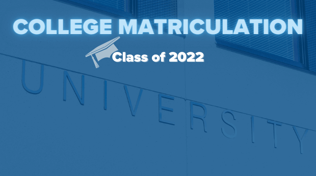 College Matriculation 2022